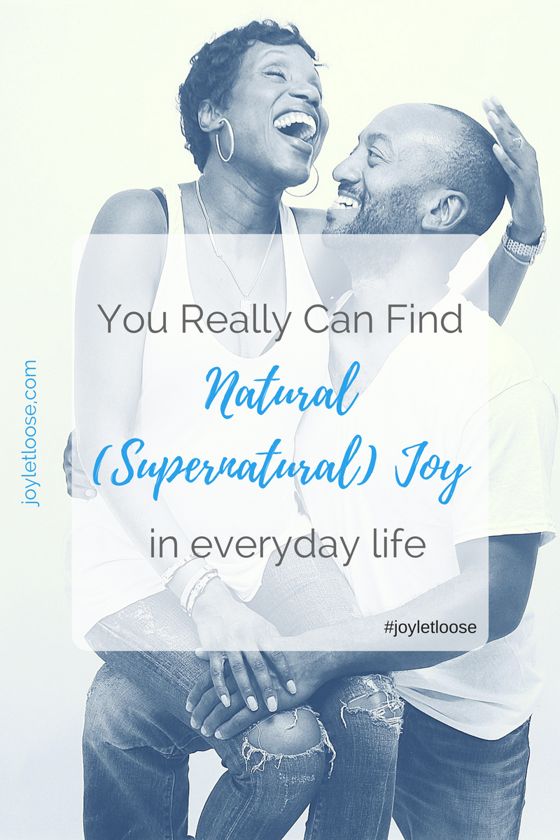 Natural (Supernatural) Joy